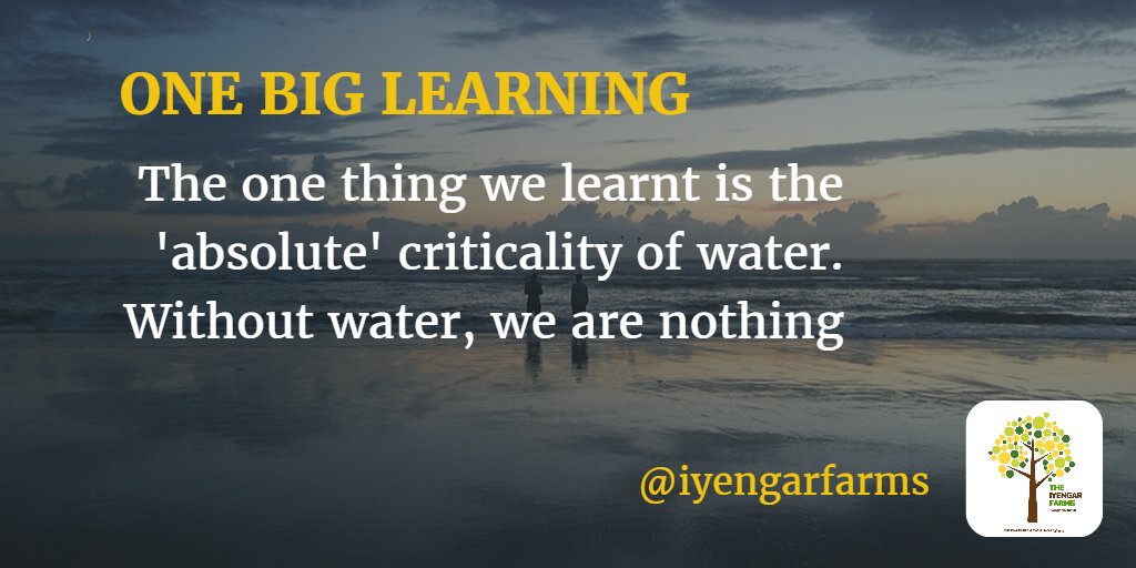 iyengarfarms's tweet photo. The one thing we learnt is the 'absolute' criticality of water. Without water, we are nothing https://t.co/xv7wyTsOO8