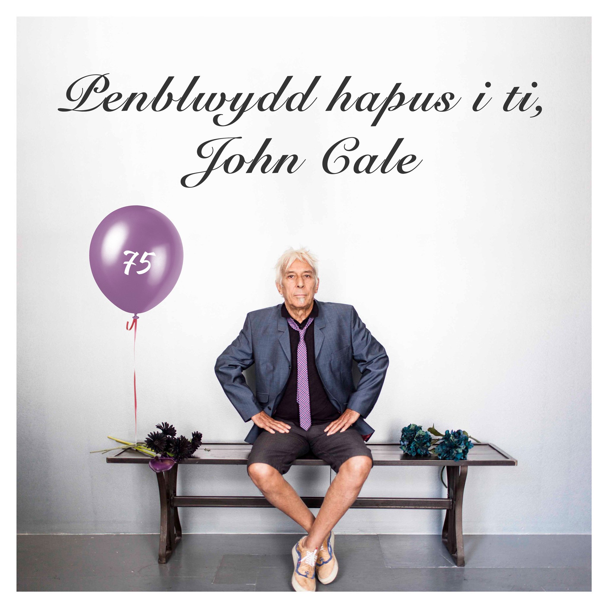 Happy birthday to you, / Penblwydd hapus i ti, John Cale! 