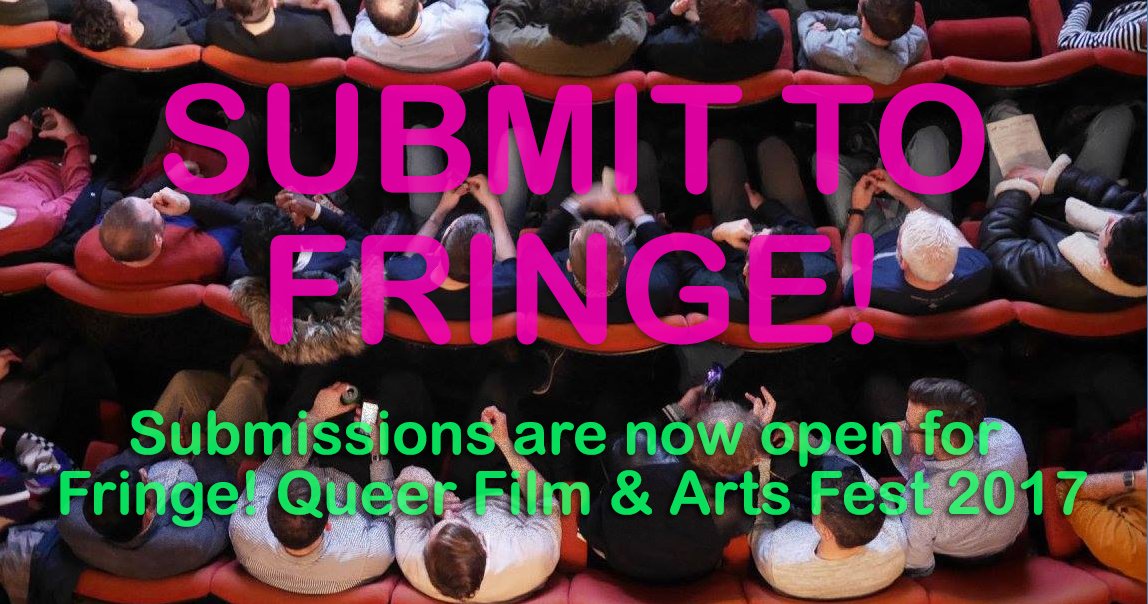 Submissions for <a href="/fringefilmfest/">Fringe! Queer Film & Arts Fest</a> are open! Send us your queer shorts, features, docs, fiction marvels to <a href="/FilmFreeway/">FilmFreeway</a> bit.ly/FringeSubs17