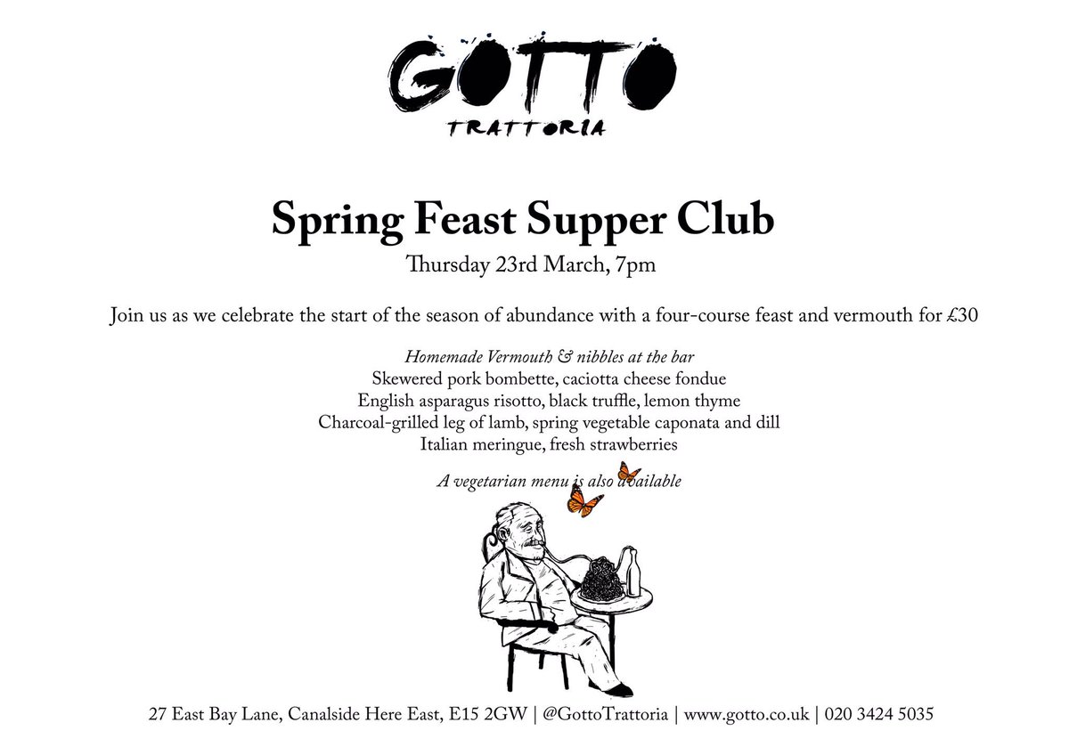 GottoTrattoria's tweet image. Join us on the 23rd of March as we celebrate the start of the season of abundance with a £30 4 course Spring Feast Supper Club @HereEast
