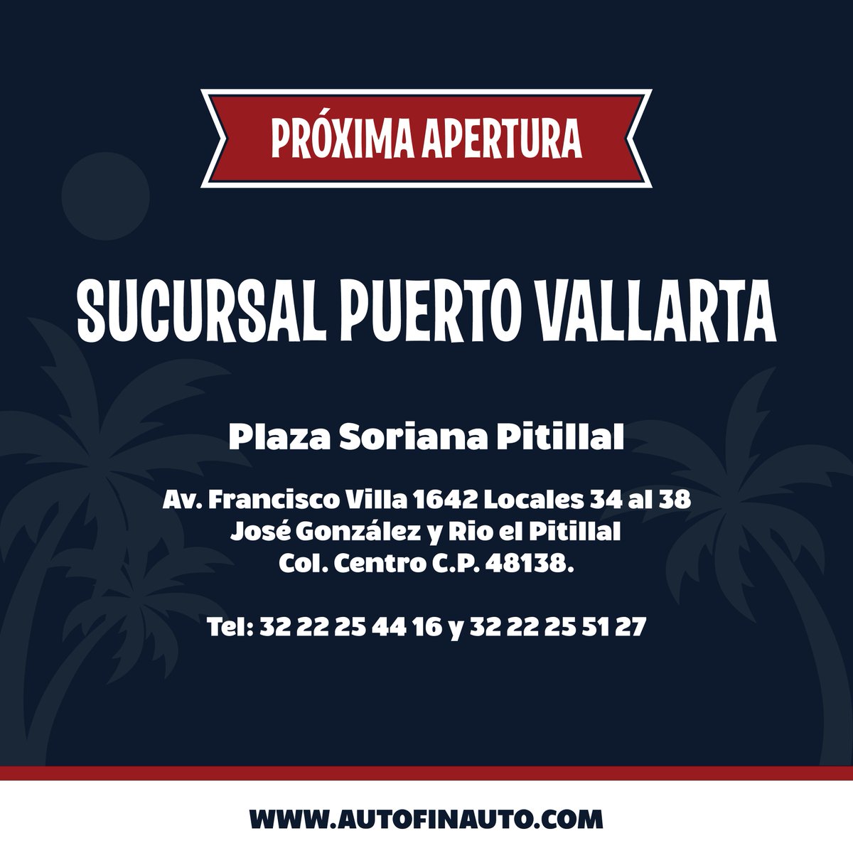 GpoAutofinMTY's tweet photo. ¡Próxima apetura de Sucursal Puerto Vallarta! 🌴🌴🌴 https://t.co/fxF8mmpIXI