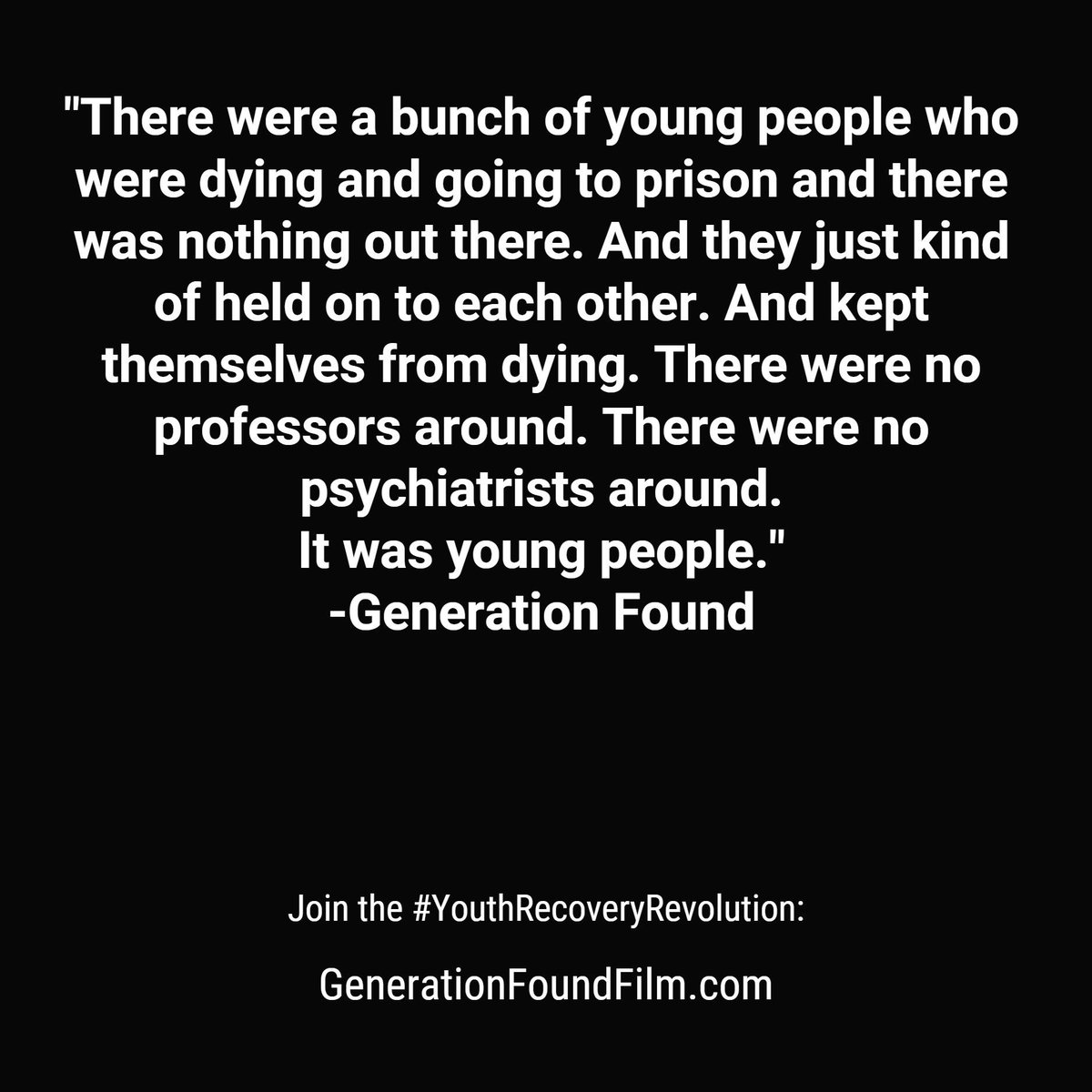 Join the #YouthRecoveryRevolution. 👫Learn more at GenerationFoundFilm.com 🎥 #HelpJustOne