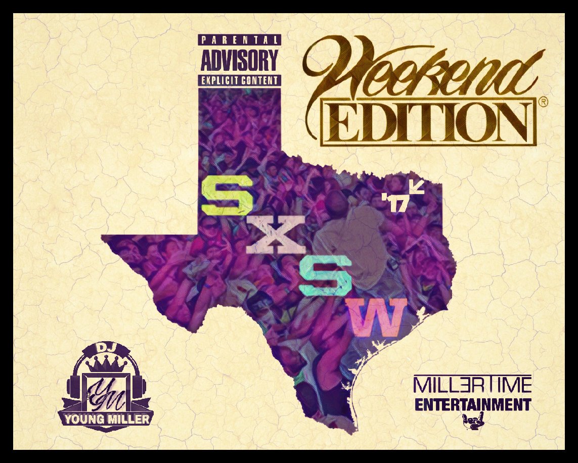 YoungMiller512's tweet photo. SXSW SURPRISE MIX...Coming Soon...
#2017
#SXSW
#DJYOUNGMILLER
#SurpriseMix
#GetReady2Support
#FloodThaStreetzSeason https://t.co/fGE8svCGY8