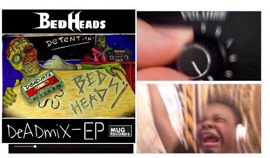 BedHeadsCa's tweet photo. Trust me this is how you're going to feel when you Check out our DeadMix-EP!! https://t.co/xXczdIu1BF https://t.co/6qKroG4Pi0