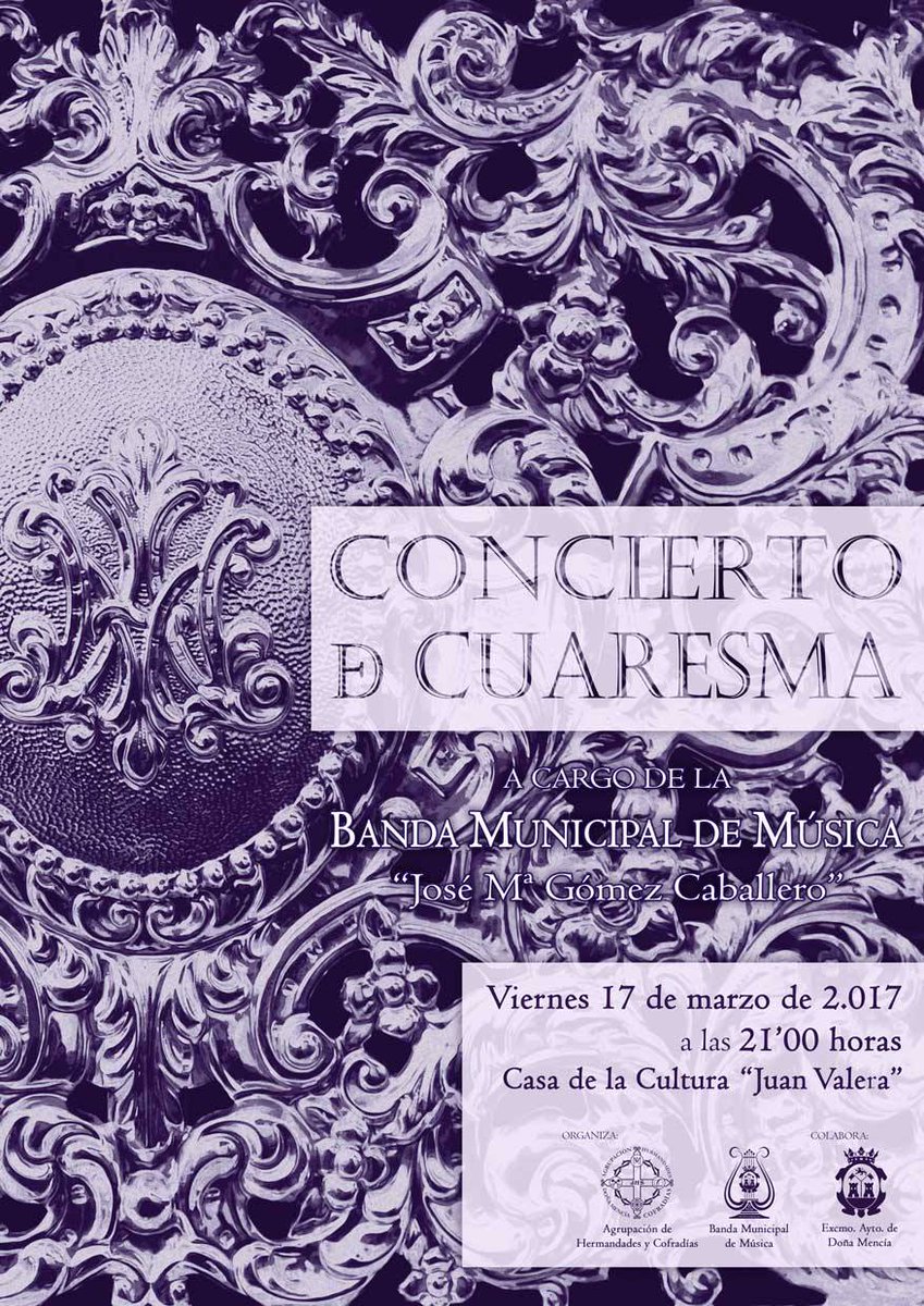 CONCIERTO DE CUARESMA a cargo de la @BMMDonaMencia
📆Viernes, 17 de marzo
⏰21:00 horas
📍Casa de la Cultura “Juan Valera
#Cuaresma17 #SSanta17