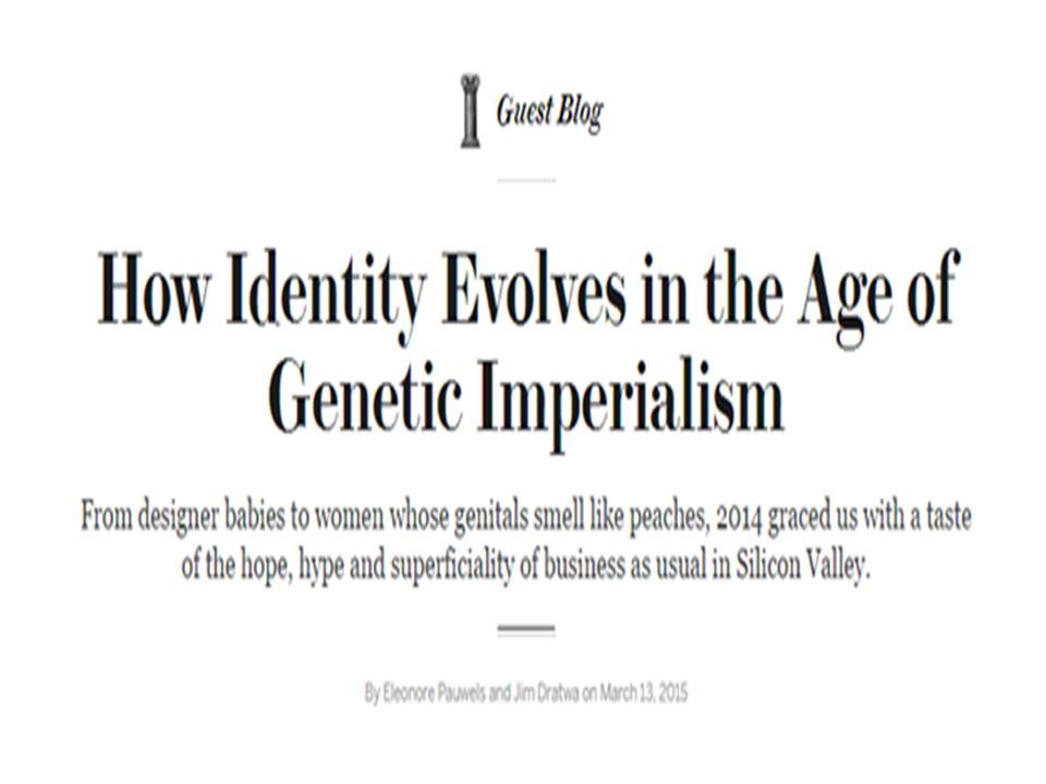 AI_RRI_Ethics's tweet image. OPED: Politics, Love and Death in the Age of #Genetics Imperialism? What does #GeneticTesting has in store for us? bit.ly/2ky7MEo