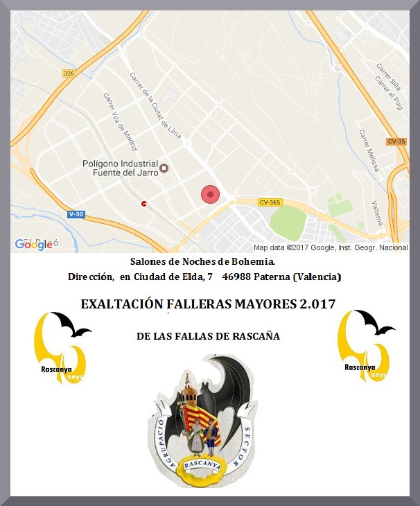 ADELANTAMOS INFORMACIÓN  EXALTACIÓN FALLERAS MAYORES 2.017 FALLAS DE RASCAÑA. El de 1 abril,noche.Se realizará Salones de Noches de Bohemia.