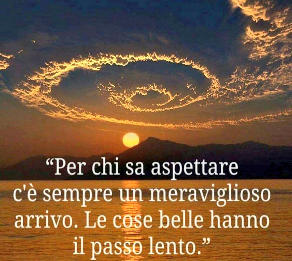 Le Cose Belle Arrivano Per Chi Sa Aspettare