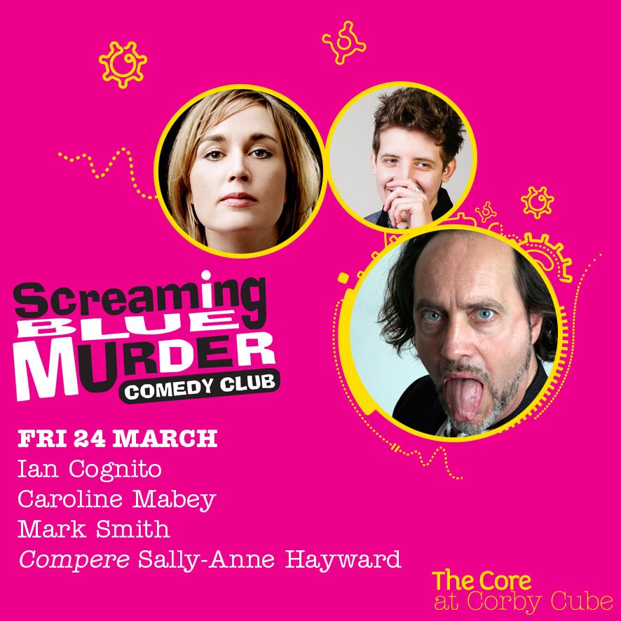 Tickle your funny bone at #ScreamingBlueMurder this March ft. <a href="/TheIanCognito/">Ian Cognito</a>, <a href="/CarolineMabey/">Caroline Mabey</a> &amp; @marksmithcomedy

m.thecorecorby.com/m2/app.html?v=…