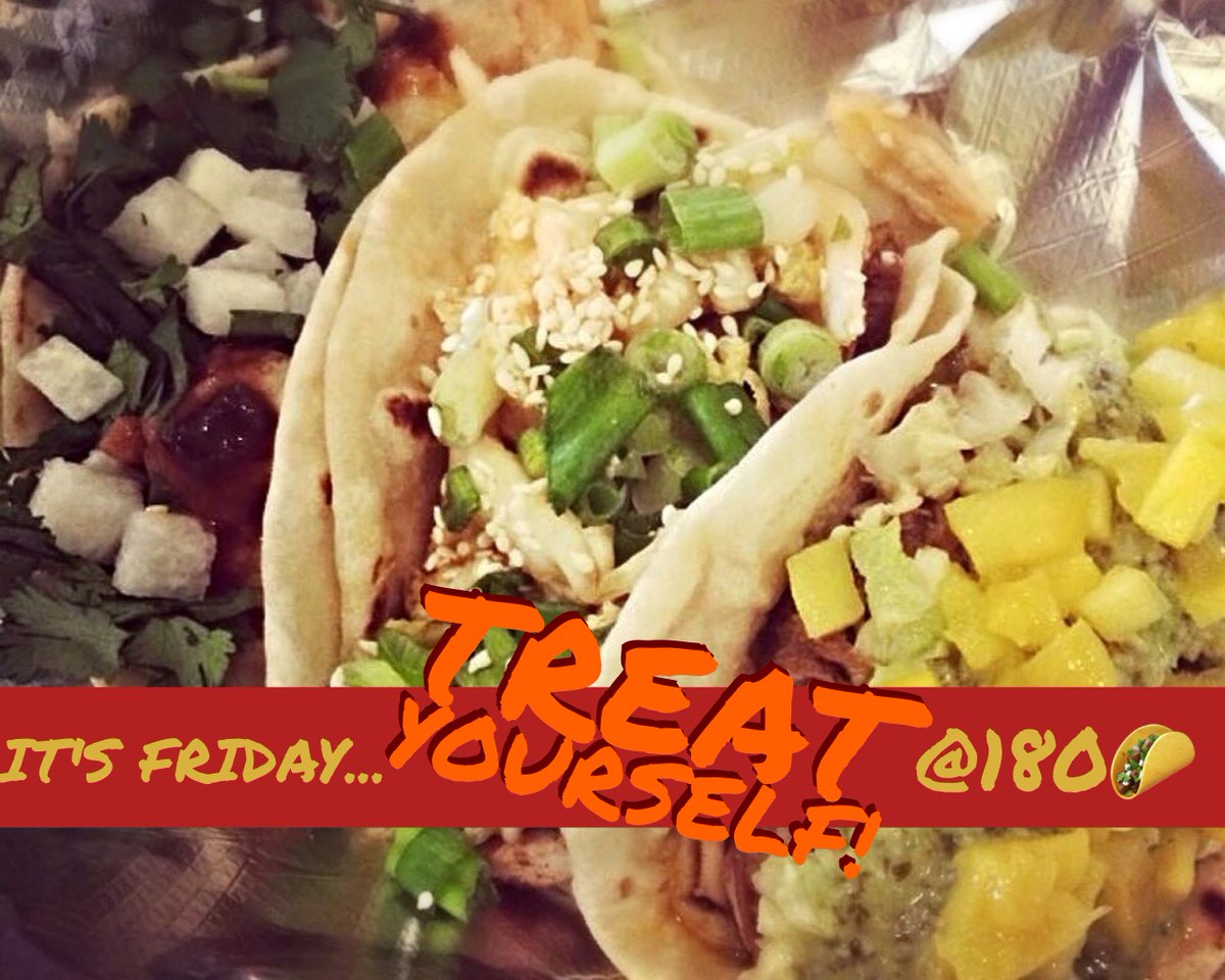 180Tacos's tweet photo. #treatyoself today! You deserve it 😎🌮🌏 https://t.co/eKMT9OLMUX