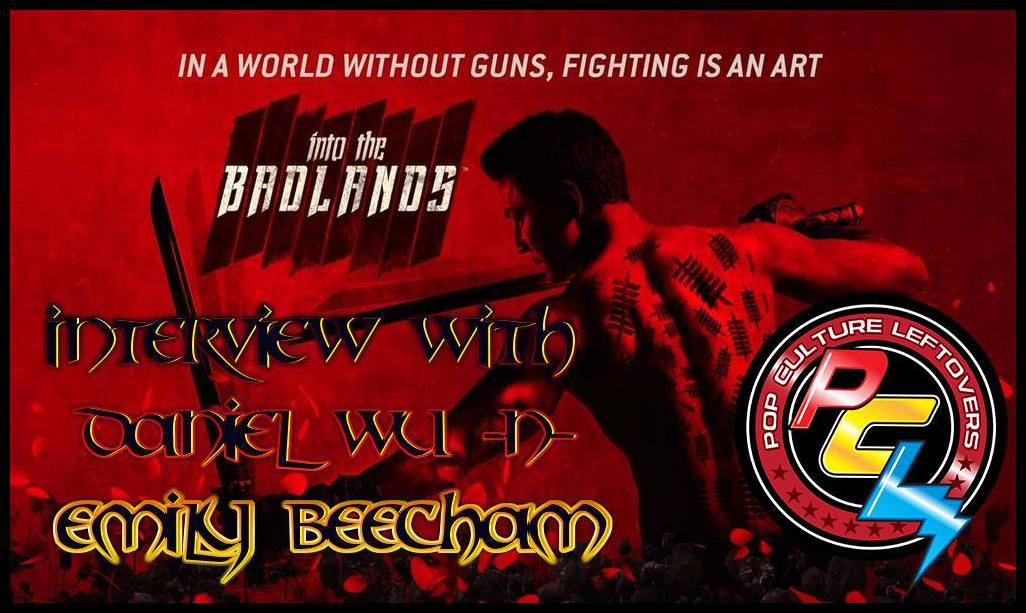 PCLeftovers's tweet photo. My interview w/ @danielwuyanzu and @Emily_Beecham about Season 2 of @IntotheBadlands on AMC. #IntoTheBadlands!!! https://t.co/Ga2jufT07s https://t.co/wDBwXpP09F