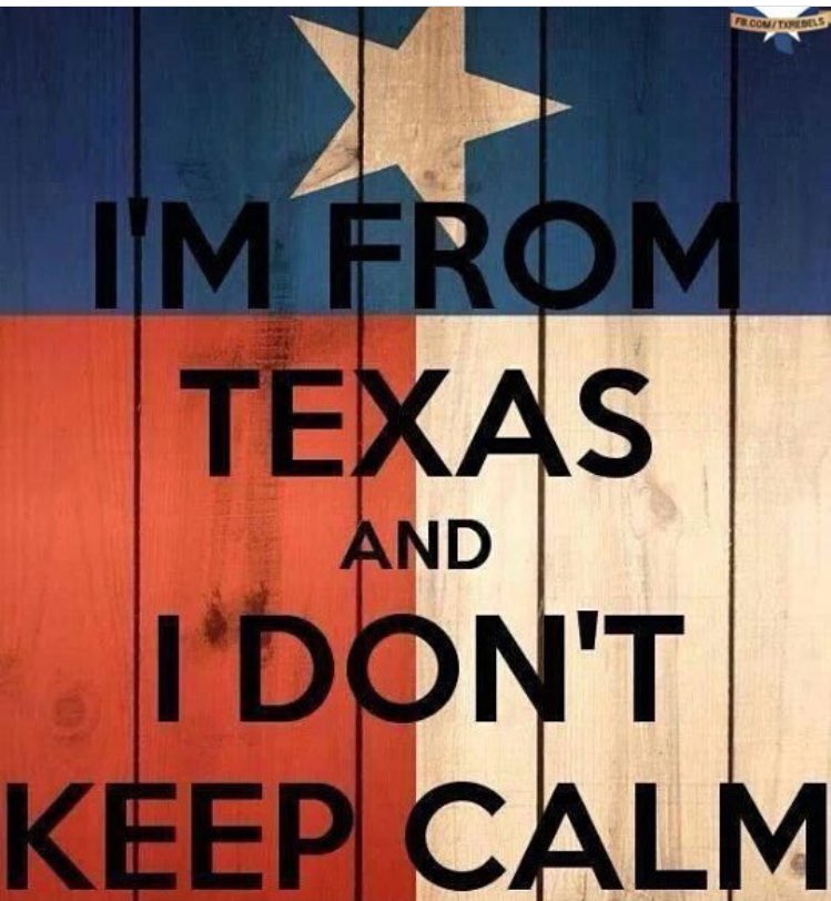TexassBecca's tweet photo. #Texas #TexasGal #KeepCalmMyAss #YouWouldntLikeMeWhenImAngry https://t.co/82PYcRPRCd