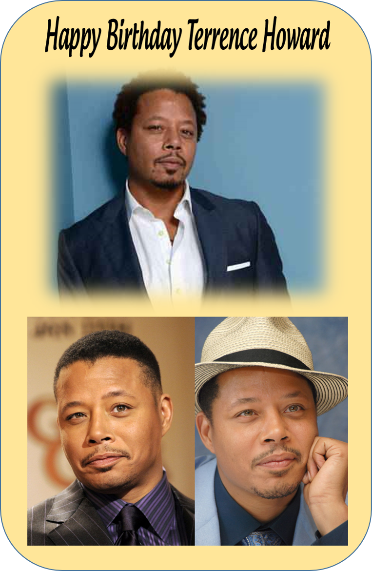 Happy Birthday Terrence Howard 