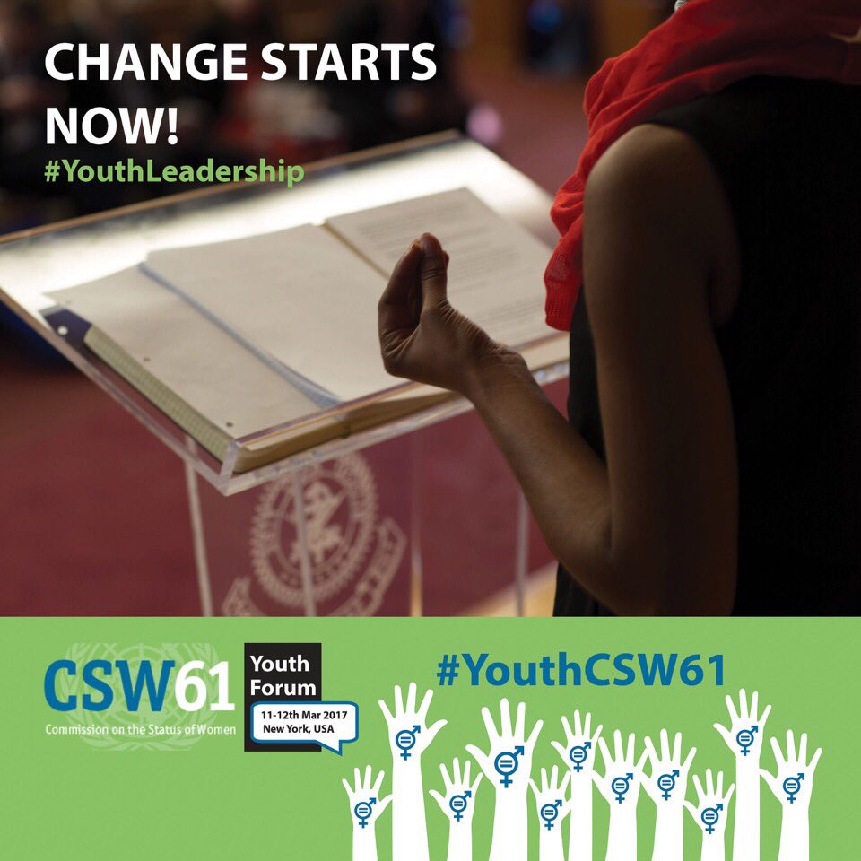 Change starts NOW! Welcome to #YouthCSW61!Join the conversation &amp; network w/ young people from all over the world! goo.gl/XuBRq6