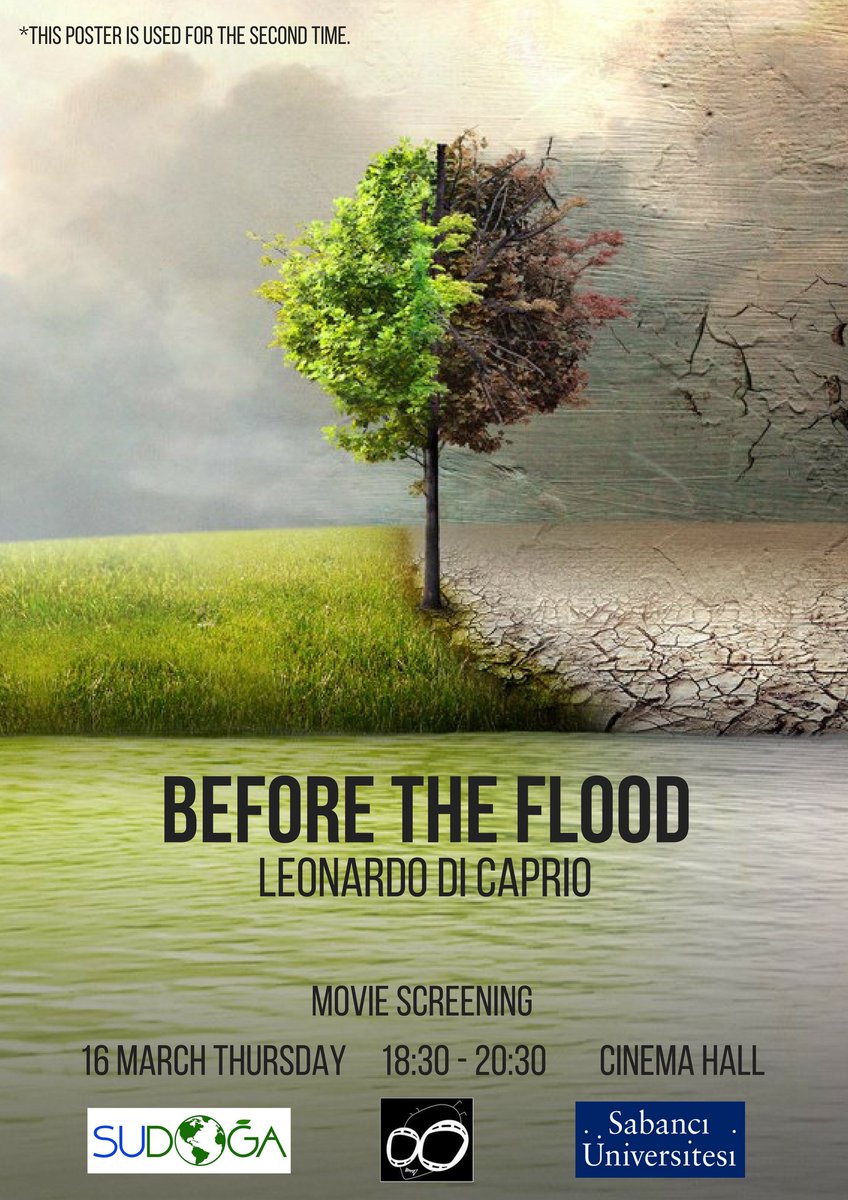 sudogasabanci's tweet photo. 16 Mart 18:30'da SUdoğa ve SİNEK'in düzenlediği Before the Flood film gösterimine davetlisiniz! @sineksu https://t.co/cqC2bsP9k8