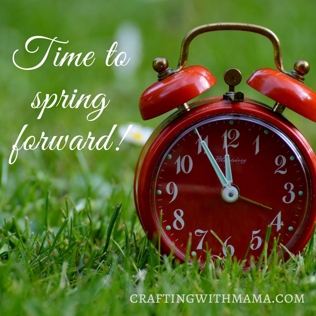 CraftingwthMama's tweet photo. Oh to lose an hour of sleep... oh well here is your friendly reminder to spring forward tonight! #whoneededthathouranyways https://t.co/PkzlRTUDT1