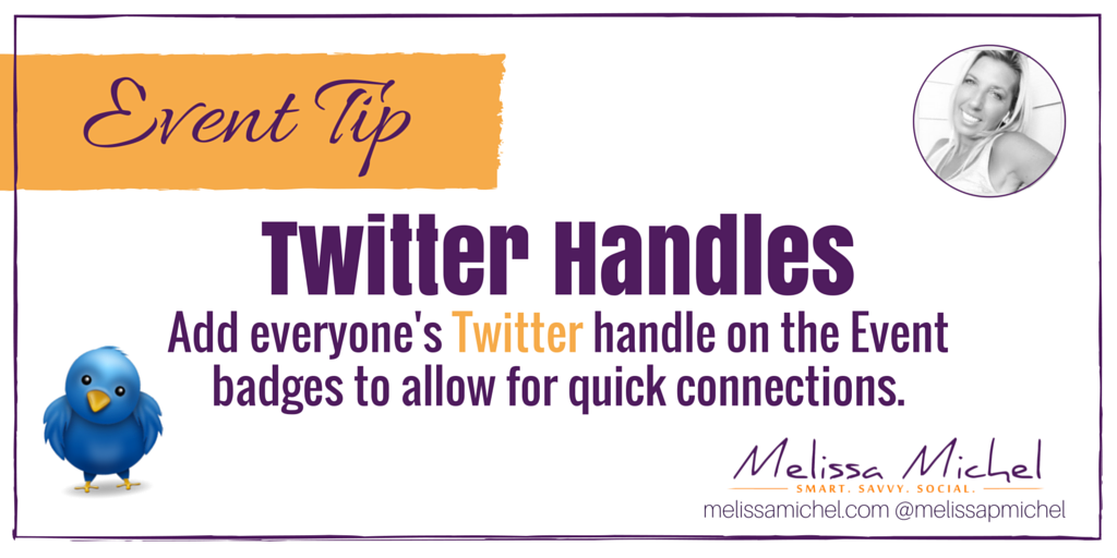 melissapmichel's tweet photo. #Event Tip: Add everyone's Twitter handle on the Event badges to allow for quick connections. #tradeshowtips https://t.co/ceYSEUEFFa