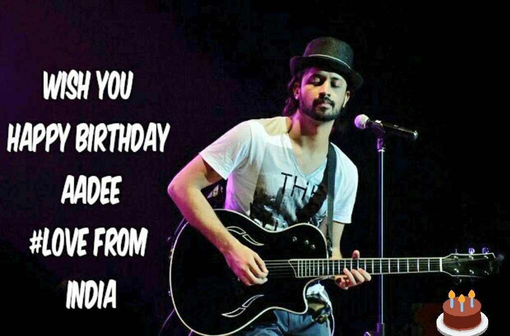  Wish You Happy Birthday Atif Aslam... Big Fan Of Yours.. 