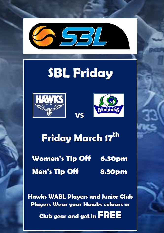 PerryLakesHAWKS's tweet photo. Game 1 @HawksSBL V @senatorsbball FRIDAY 17th March-BBC 
WSBL 6.30pm/MSBL8.30pm @WA_SBL @DeannaSmith24 @Swaggyjr_01 #sbl2017 #Letsgohawks https://t.co/jXQR0EGt4w