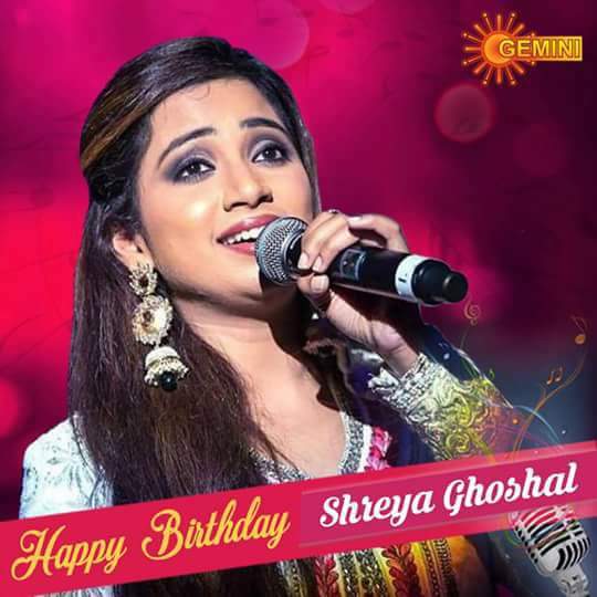 Wishing One Of My Favorite Shreya Ghoshal A Very Happy Birthday 