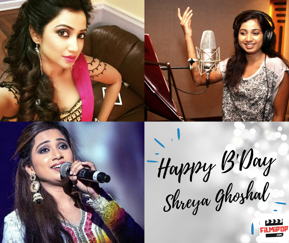   Happy birthday Shreya Ghoshal  