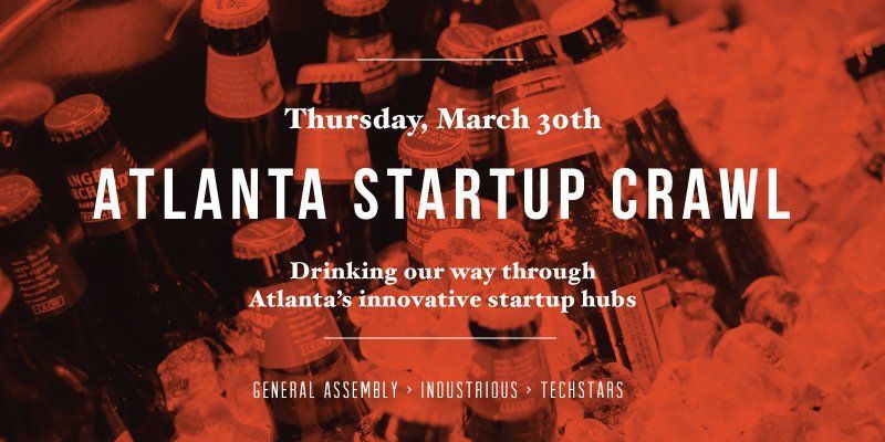StartupAtlanta's tweet photo. MAR 30: Join us for the #StartupCrawlATL thru w/ @_GAAtlanta @techstars &amp; @industriousHQ: https://t.co/f2L5SgQm2x https://t.co/Lo8RyHvxsC