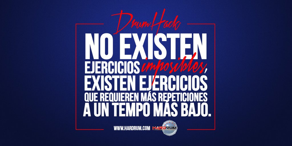 hardrumofficial's tweet image. #DrumHack: NO EXISTEN EJERCICIOS IMPOSIBLES! Que os quede bien clarito.