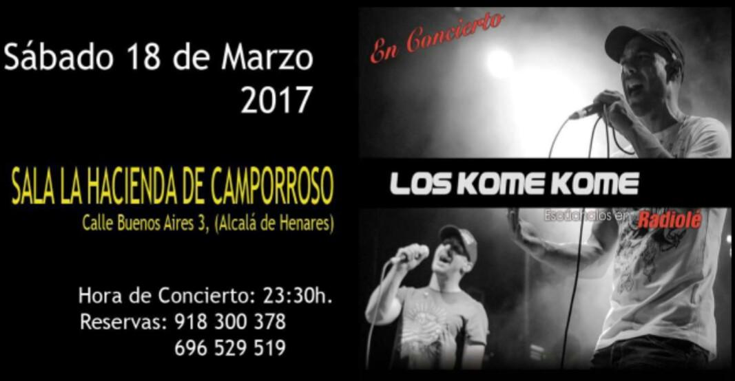 FANSLOSKOMEKOME's tweet photo. #Concierto @Loskomekome 
Sábado 18 Marzo, 23:30h
Sala La Hacienda de Camporoso #AlcalaDeHenares 
@ElFiesta_es @Radiole_oficial @Nieto_Prod https://t.co/vfxCK29j7g
