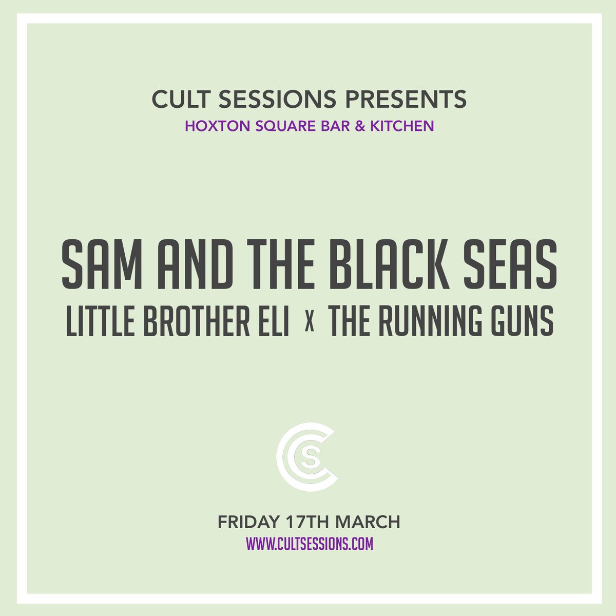 This Friday x @HoxtonSquareBar 

• Sam And The Black Seas
• Little Brother Eli
• The Running Guns

Tickets: fatsoma.com/cult-sessions/…