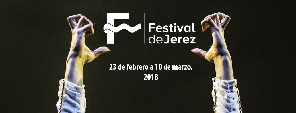 Próximo #FestivaldeJerez: 23 de febrero a 10 de marzo, 2018. Ven y vive la #ExperienciaFestivaldeJerez festivaldejerez.es