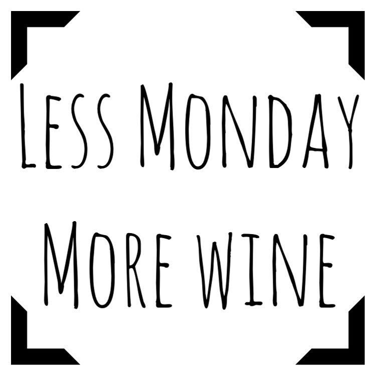 #Monday feels! More #wine please 🍷🍾🥂 Who else agrees? #winenot share with ur wine loving friends who need some right now! #OnceUponAWine 😎😀