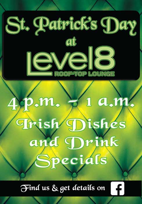 Level8Lounge's tweet image. Join us for St. Patty's Day at Level 8 Lounge - Irish drink &amp;amp; food specials. No cover. 21+ ow.ly/MbRs309QNB0 #StPatty