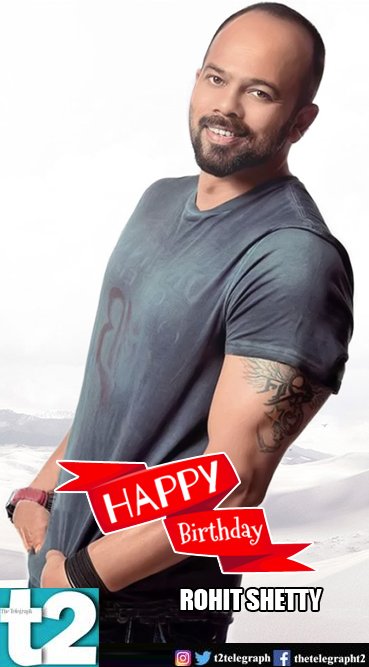 T2 wishes a very happy birthday to Bolly\s hit machine Rohit Shetty! 