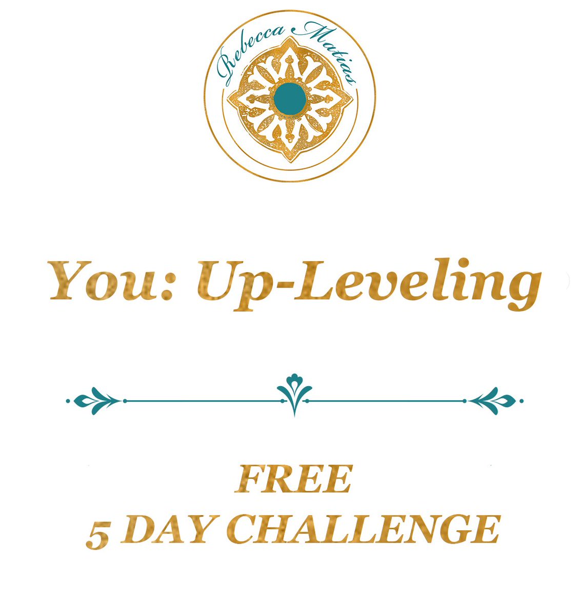 You: Up-Leveling 5 Day Challenge - bit.ly/2mgm4GC #5daychallenge