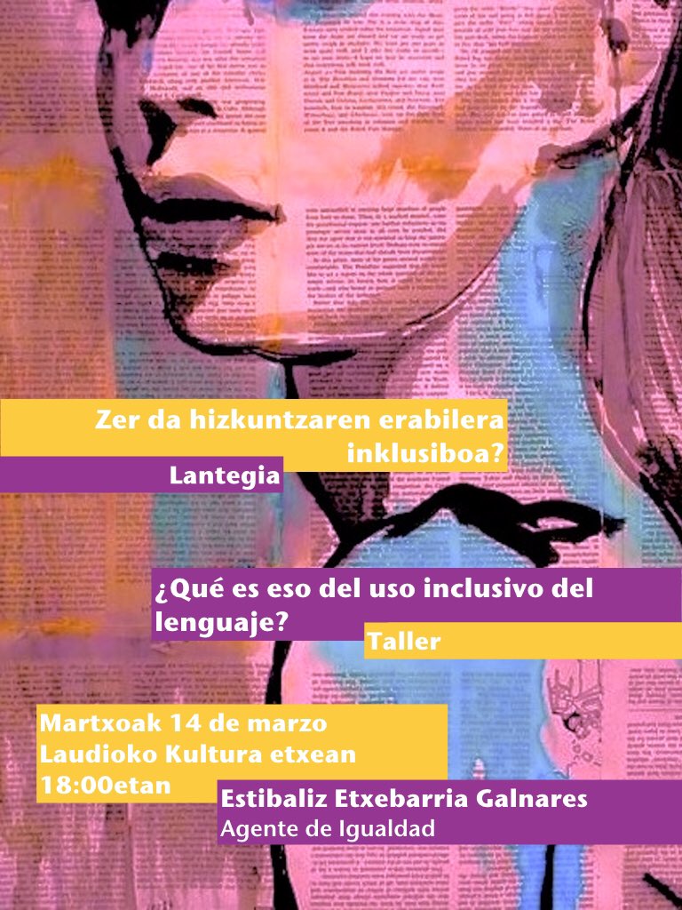 EstiEtxebarria's tweet photo. ¿Por qué un uso inclusivo del lenguaje? Con motivo del #8M,  mañana 14 en la #Kulturaetxea de Laudio. ¡Anímate y ven! @LaudiokoUdala https://t.co/JJRWBUDDzU