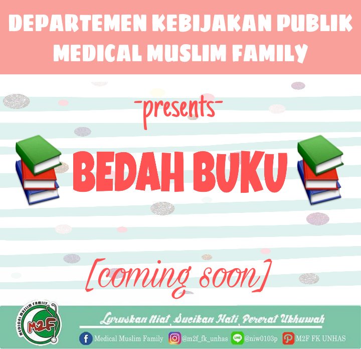 [COMING SOON]
📚BEDAH BUKU📚
present by Departemen Kebijakan Publik
(nb : M2F only)
Luruskan niat, sucikan hati, pererat ukhuwah