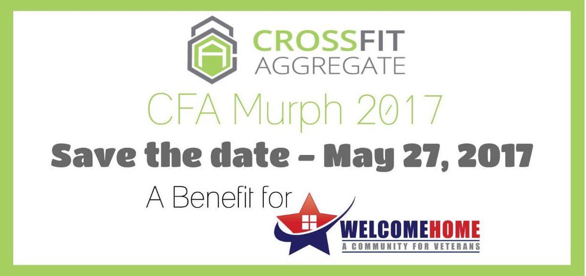 CF_Aggregate's tweet photo. Save this event benefiting @WelcomeHomeInc #veterans #military #marines #army #navy #airforce #coastguard #crossfit #charity#murph @crossfit https://t.co/Majz1WdFGW
