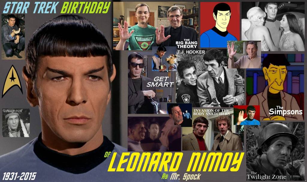 3-26 Happy birthday to the late Leonard Nimoy of Star Trek Fame.  