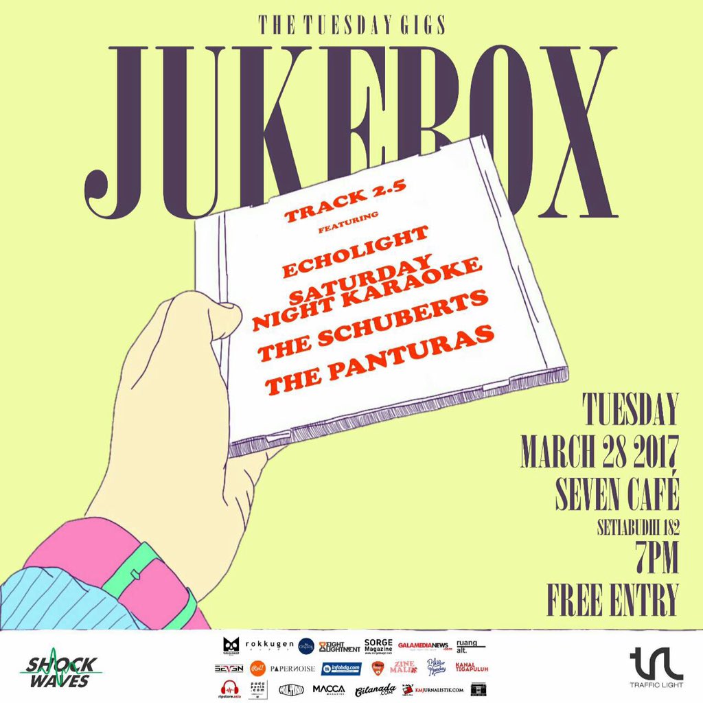 [EVENT] JUKEBOX: TRACK 2.5 March 28th @ Seven Cafe, Setiabudi 182. Starts from 7pm. Free Entry! #gilanada #Jukebox #TuesdayGigs