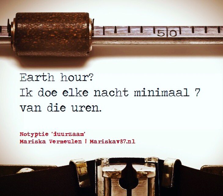 Ik leef zo ontzettend duurzaam. 's Nachts. #notyptie