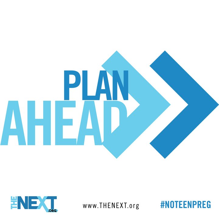 Plan ahead. Learn the facts about the consequences of Teen Pregnancy at TheNext.org