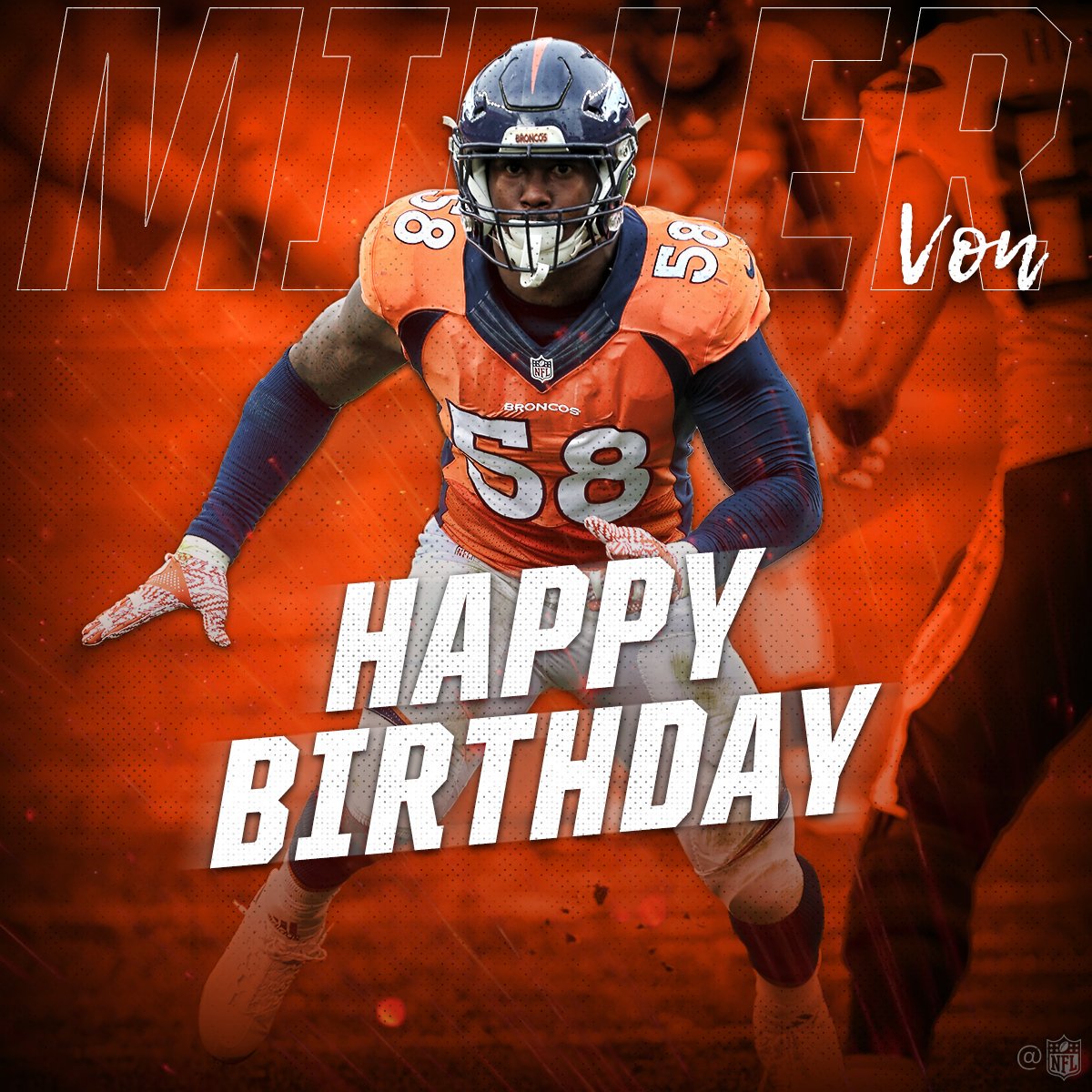 Happy Birthday Von Miller!    