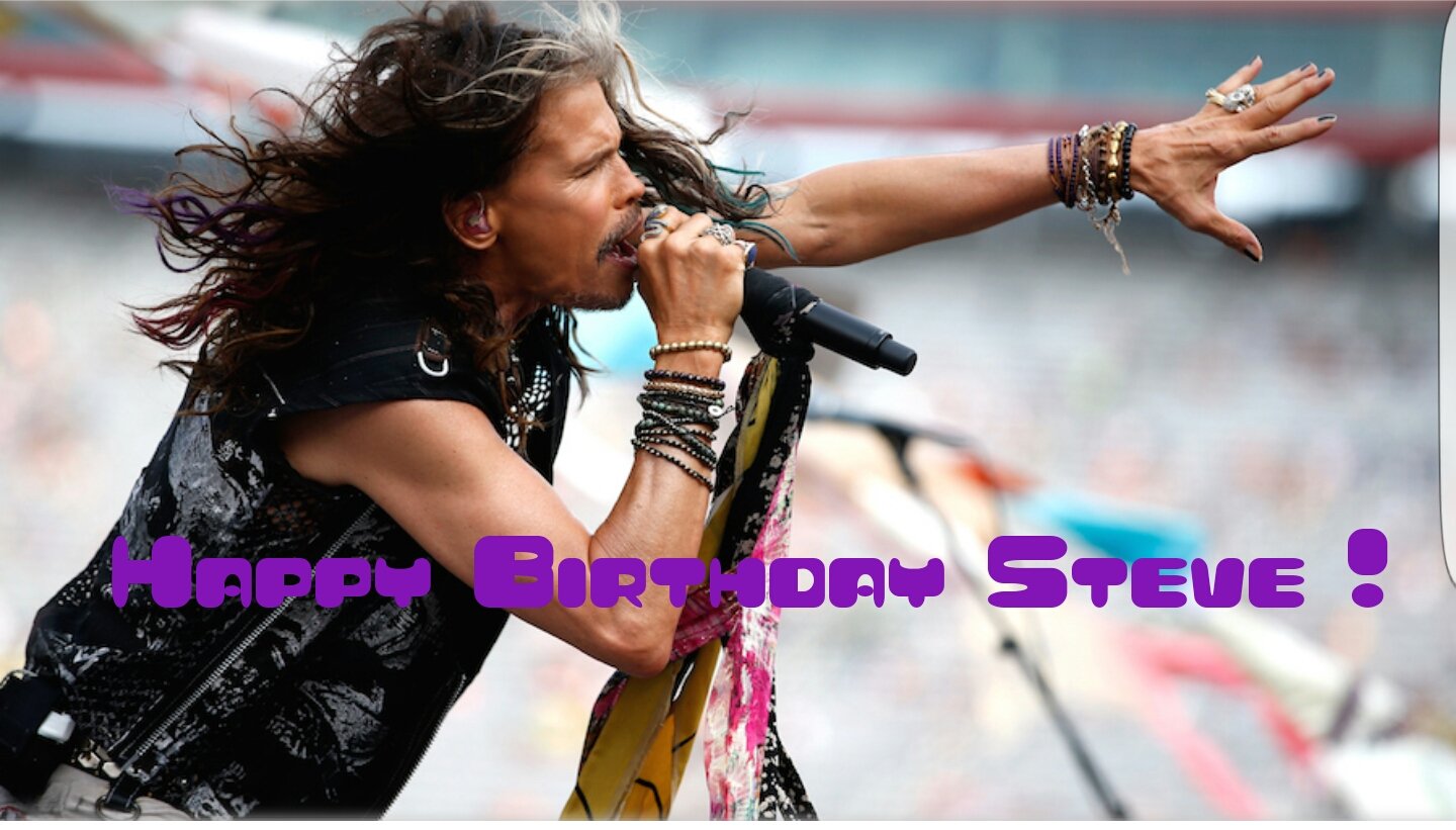 Happy Birthday Steven Tyler ! 