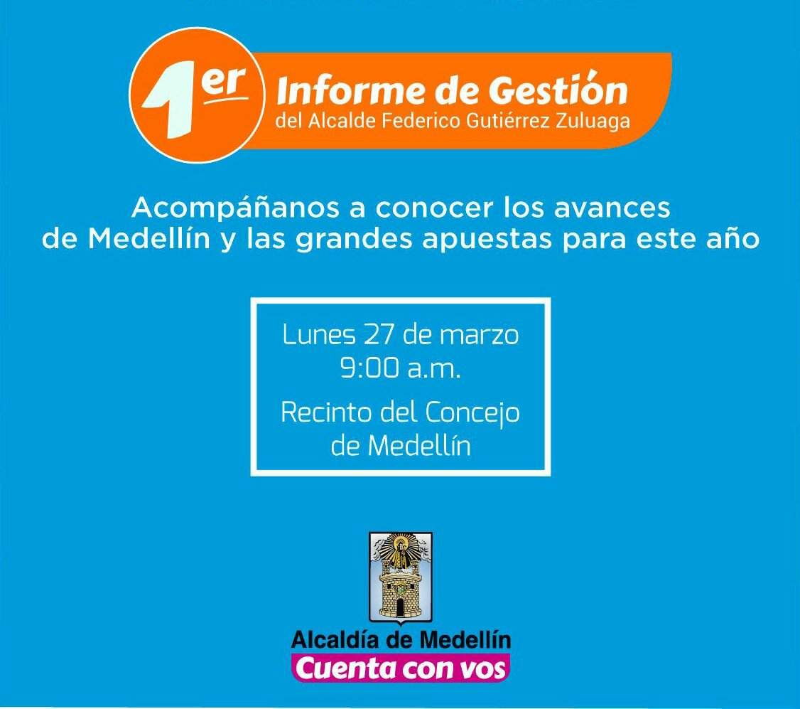 AlcaldiadeMed's tweet photo. Mañana primer informe de gestión de @FicoGutierrez. 9:00 a.m. en directo por @Telemedellin, @Teleantioquia y @minuto30com. #PrimerAñoConVos https://t.co/RWx4qtBFHJ