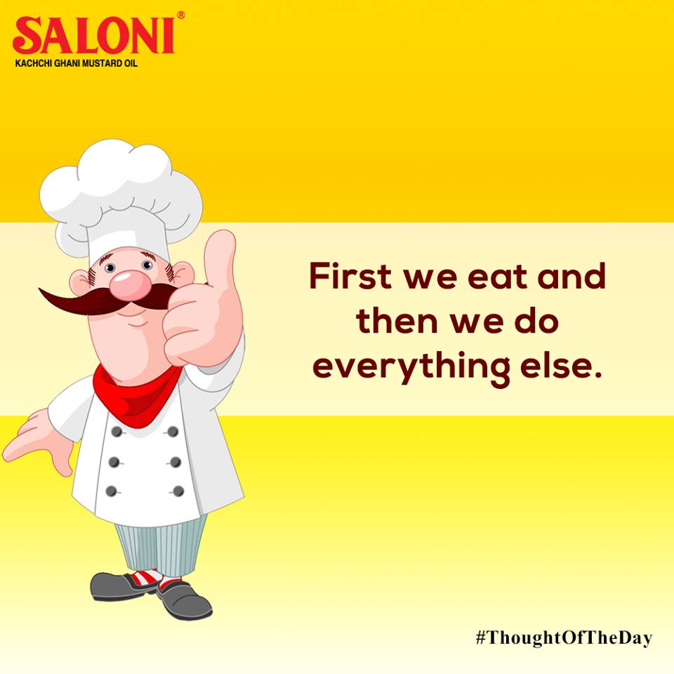 SaloniOil's tweet photo. First we eat and then we do everything else. #SaloniOil #Goodfood #bestmustardoil #StayHealthy #foodblogger #BenefitsOfMustardOil https://t.co/X5AWLLMBQs
