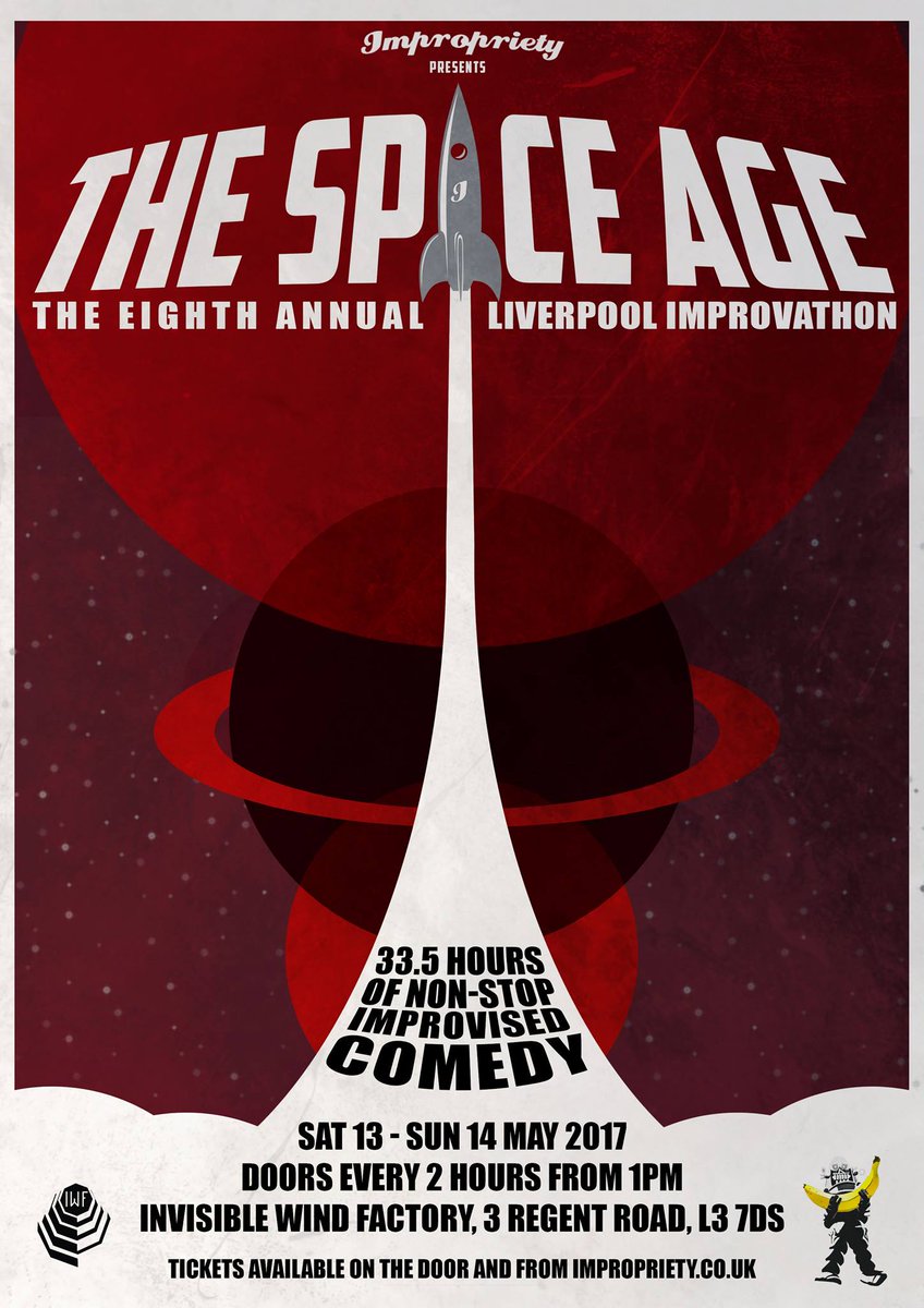 EXCITING NEWS - Improvathon poster, name AND early bird tickets are GO. Visit impropriety.co.uk for more details #spaceage2017