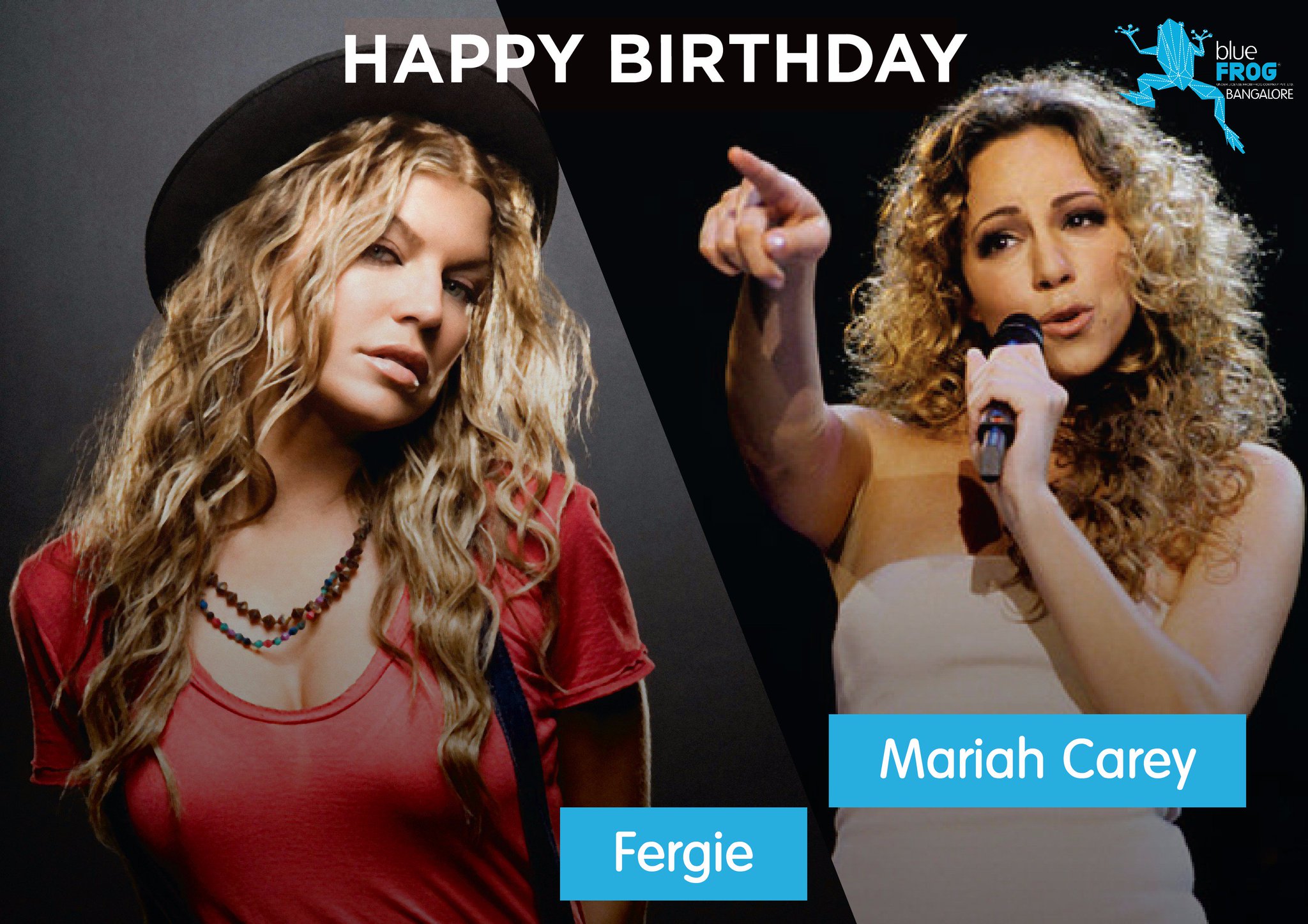 Happy Birthday Fergie & Mariah Carey.
Who run the world? Girls.    