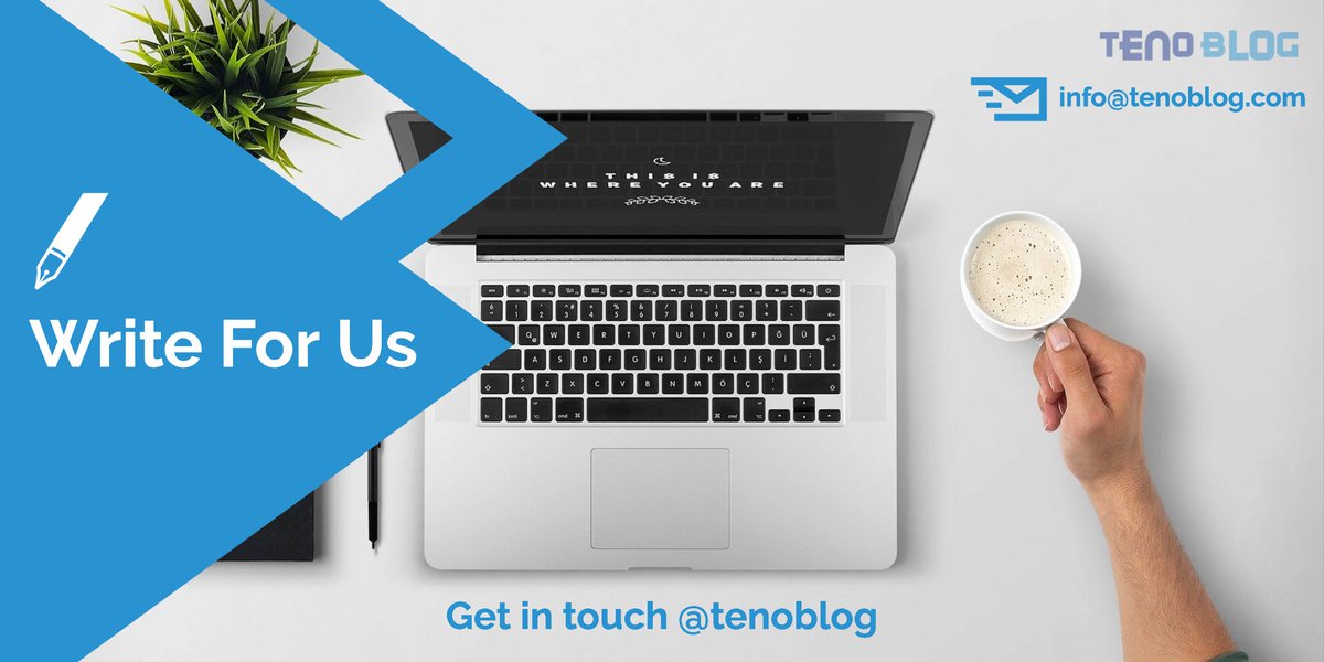 TenoBlog's tweet image. #writeforus #tenoblog #guestpost #blogging
