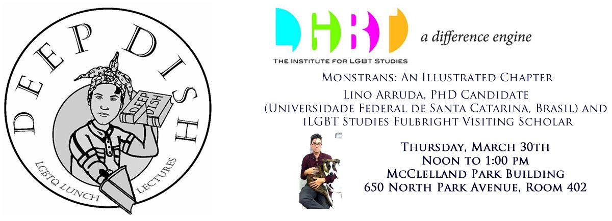 uaznorton's tweet photo. Join the @InstLGBTStudies Deep Dish Lecture, Thursday, March 30 at 12:30 - MCPRK Room 402 Featuring Visiting Scholar, Lino Arruda https://t.co/FJdPtPUNNW