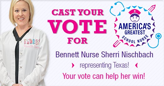 Bennett's Nurse Sherri is a finalist in the America’s Greatest School Nurse contest! Vote at americasgreatestschoolnurse.com